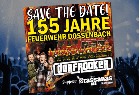 155 Jahre Feuerwehr Dossenbach mit DORFROCKER, BRASSANAS, Brandschutztag uvm. 44 155jahreeventheader